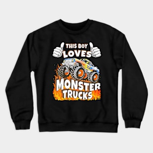 This Boy Loves Monster Trucks Crewneck Sweatshirt